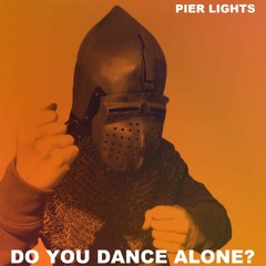 Do You Dance Alone?