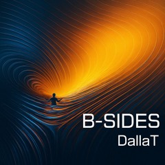 B-SIDES 010 | DallaT