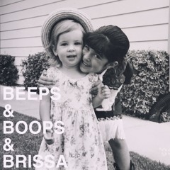 BEEPS&BOOPS&BRISSA