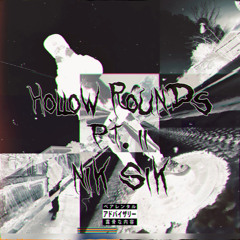 HOLLOW ROUNDS PT. II (FT. NIK $IX) [PROD. DJ $CATTY]