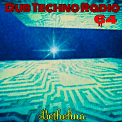 Dub Techno Radio 64