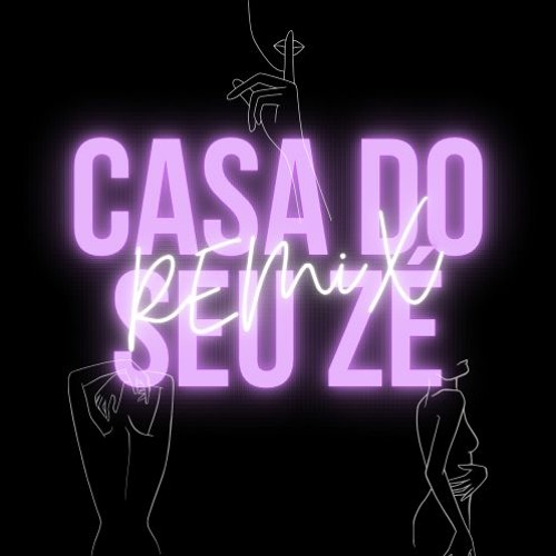 Ilan cintra , Zahir -Casa do seu zé (Remix)