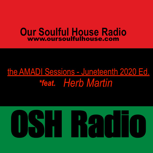 OSHR AMADI Ses. - Juneteenth 2020 Ed.