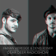 Fabian Vieregge & Denis Keiner - Dear Deer Radioshow (13.02.2021)