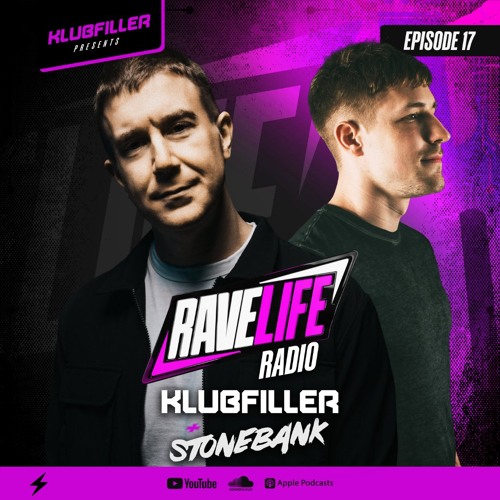 Ravelife Radio 017 - Klubfiller and Stonebank
