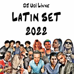 DJ Udi Livne - Latin Set 2022 | דיג'יי אודי ליבנה - סט להיטים לטיני ורגטון 2022