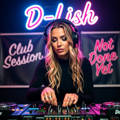 Not Done Yet - Deep House Session