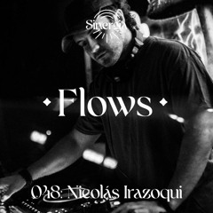 Flows 048: Nicolás Irazoqui