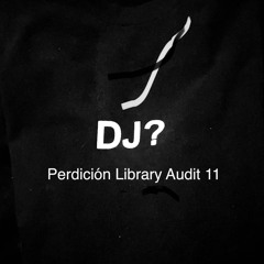 Perdición Library Audit #11--'Fym' Thru Groove And Drums