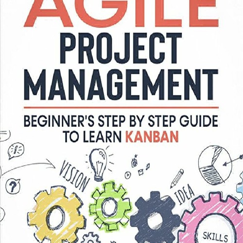 Stream PDF DOWNLOAD Agile Project Management: Beginner's Step by Step ...