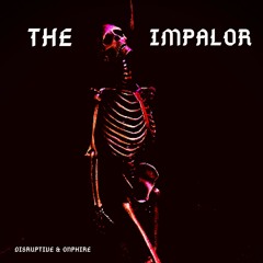 The Impalor (feat. Disruptive)