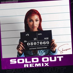 Shenseea feat. JustDave - Sold Out (REMIX)