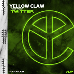 YELLOW CLAW feat. SYAQISH - TWITTER (PAPARAZI FLIP)