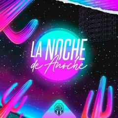 093 Combinacion De La Habana - La Noche De Anoche ( Edit - DJ. ESE )