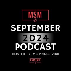 SEPTEMBER 2024 PODCAST - DJ MSM
