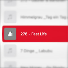 276 - Fast Life