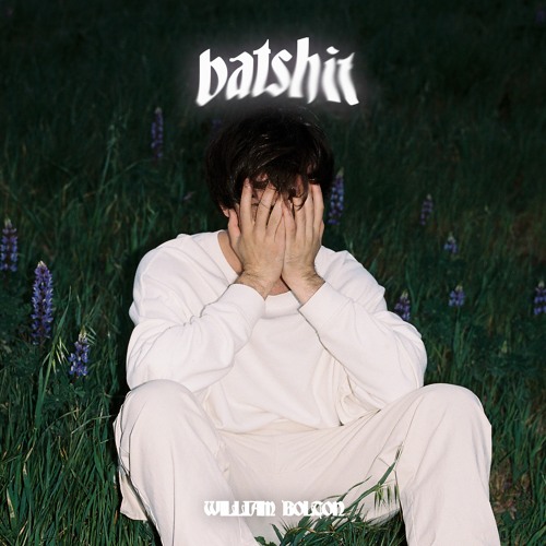 William Bolton - BATSHIT