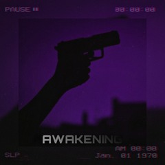 AWAKENING