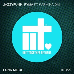 JazzyFunk, Pyma Ft Karmina Dai - Funk Me Up (Original Mix)