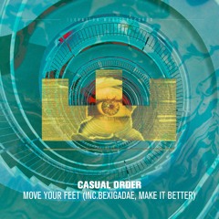 Casual Order - Move Your Feet