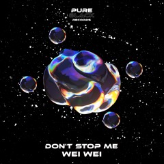 Wei Wei - Don't Stop Me (Radio Edit)