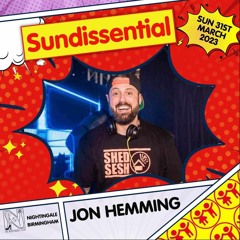 Jon Hemming - Sundissential 31st  March 2024 : 6pm Main Room Nightingale : Birmingham