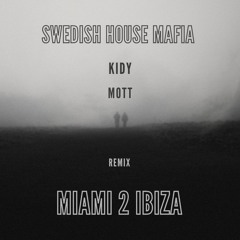 Swedish House Mafia Ft. Tinie Tempah - Miami 2 Ibiza (MOTT, KIDY Remix)