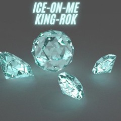 King Rok-Ice On Me (Freestyle Session)