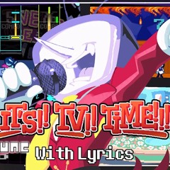 It's TV Time! WITH LYRICS - Deltarune Cover
