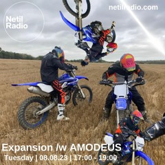 EXPANSION w/ AMODEUS - Netil Radio - 08 08 2023