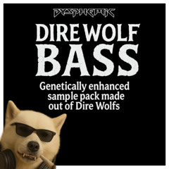 DIRE WOLF BASS - FREE SAMPLE PACK - Gnarly Dubstep/Drum and Bass/Filth/Stank