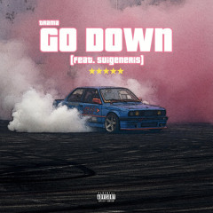 @xotrama - Go Down (feat. Suigeneris)