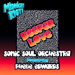 Sonic Soul Orchestra  Feat Phebe Edwards - Deeper Love - S.K.O.D. Edit (teaser)