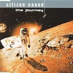 Citizen Caned - The Journey (Cameron Mo & Seegmo Remix)***AVAILABLE TO PURCHASE***
