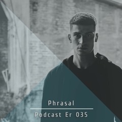 Phrasal @ Er Podcast 035