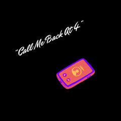 Call Me Back At 4 (feat. CHO)