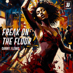 Freak On The Floor (Radio Edit)