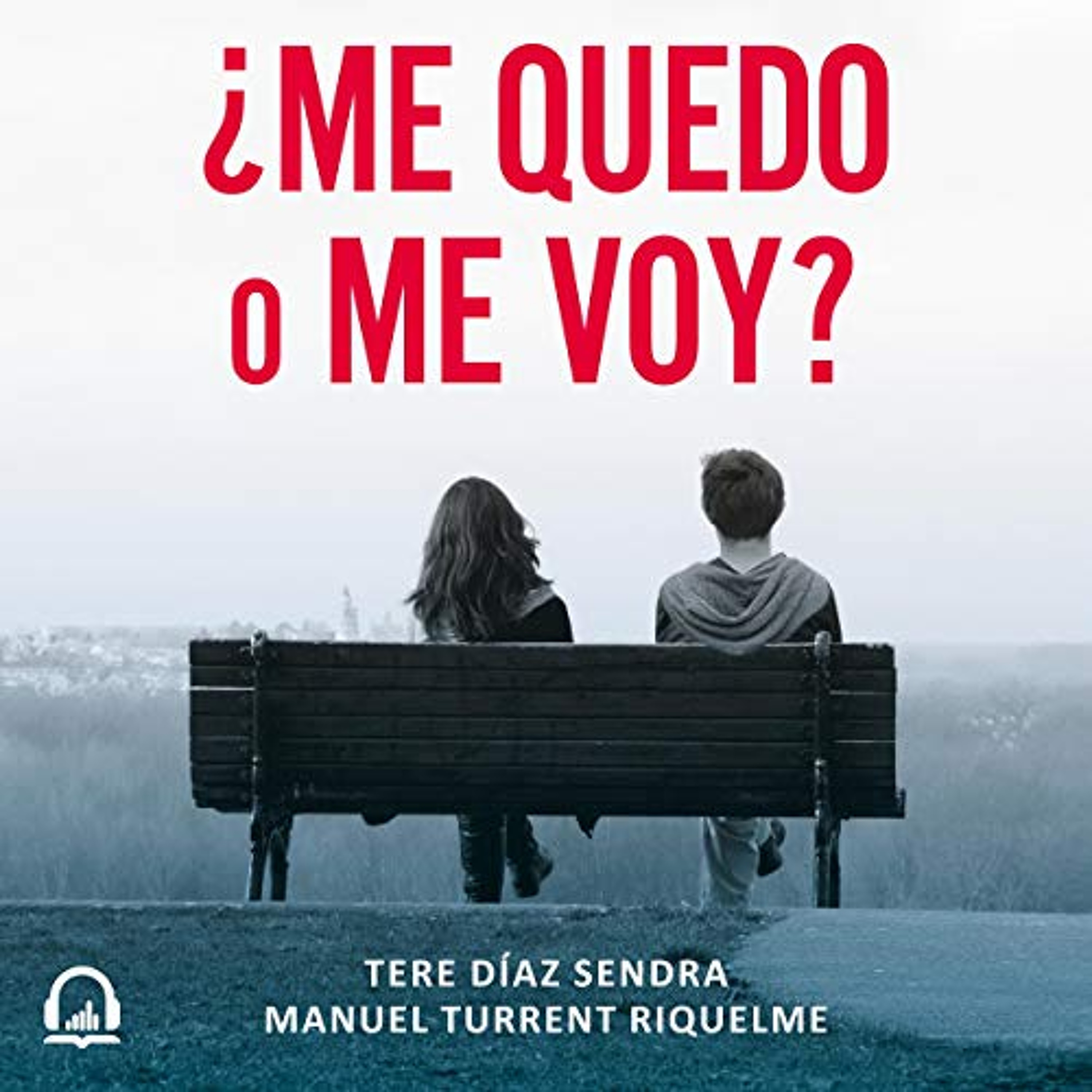 ¿Me quedo o me voy? [Do I Stay or Go?] (Audiolibro) | Prueba Gratis