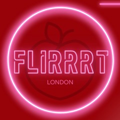 Live @ Flirrrt London 13/12/24