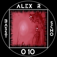 Basst Scho Podcast 010 - mixed by Alex R