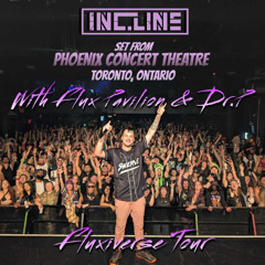 Inc.Line @ Phoenix Concert Theatre Toronto w/ Flux Pavilion x Doctor P