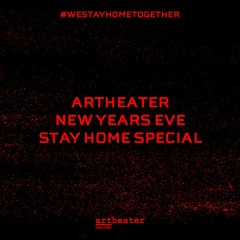 Artheater NYE Stay Home Special by Zwischenmiete Residents