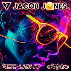 Jacob Jones - Red Light (Original Mix)