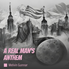 A Real Man's Anthem