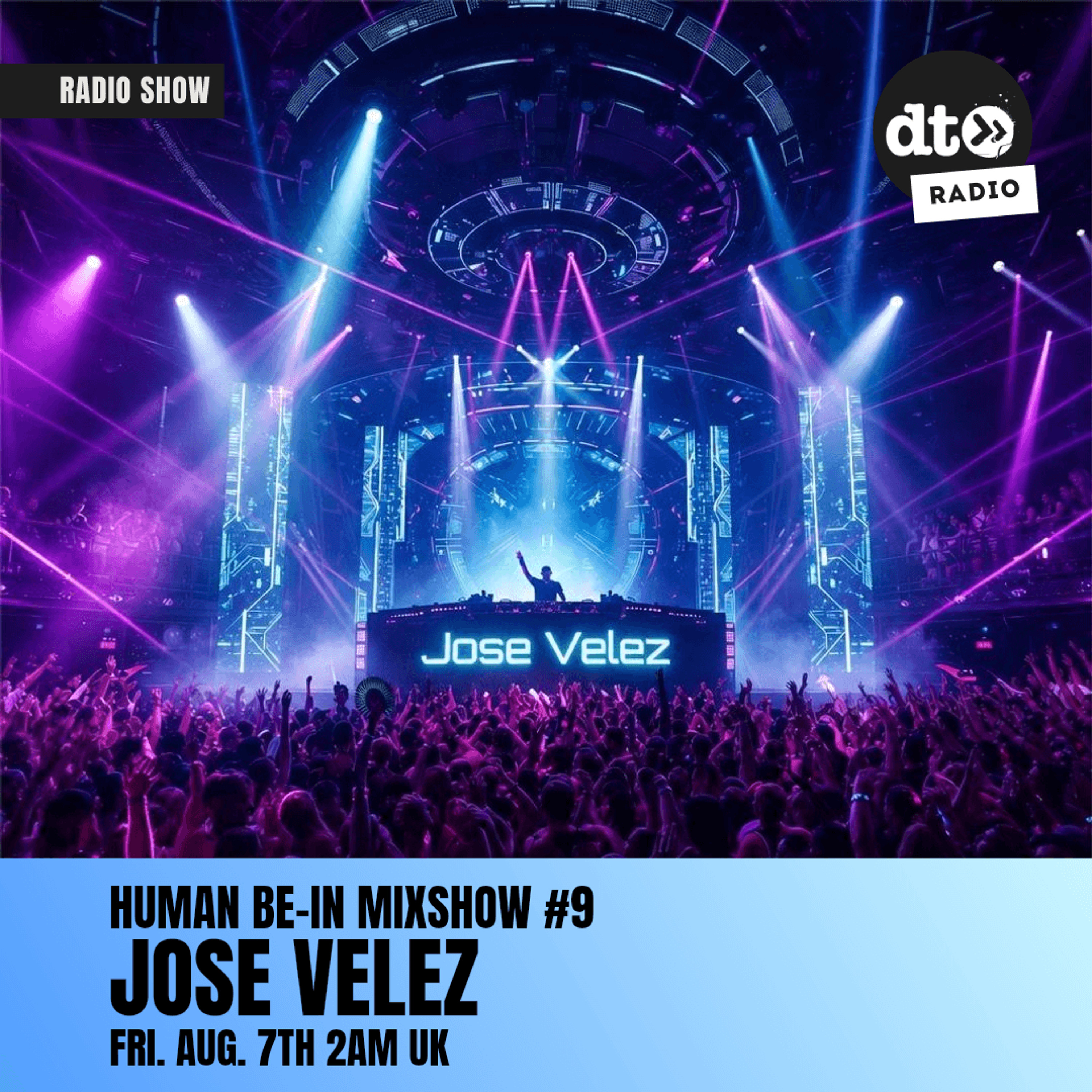 Jose Velez presents Human Be-In (Mixshow #9) Part 2 of Mixshow #8 episode artwork