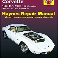 eBooks ✔️ Download Chevrolet Corvette 1968 thru 1982 Haynes Repair Manual: All V8 models, 305, 327,