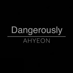 BABYMONSTER - AHYEON 'Dangerously' COVER
