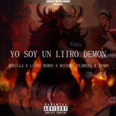 - Bonilla X Michael Florees X  Jandy X Liiro Demon - Yo Soy Un Liiro Demon