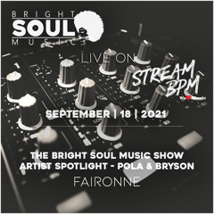 The BSM Show Live On Stream BPM | Artist Spotlight - Pola & Bryson | September 18th 2021 - Faironne
