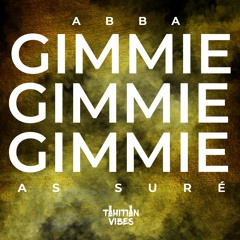 Gimme Gimme Gimme - Abba (As Suré Remix)